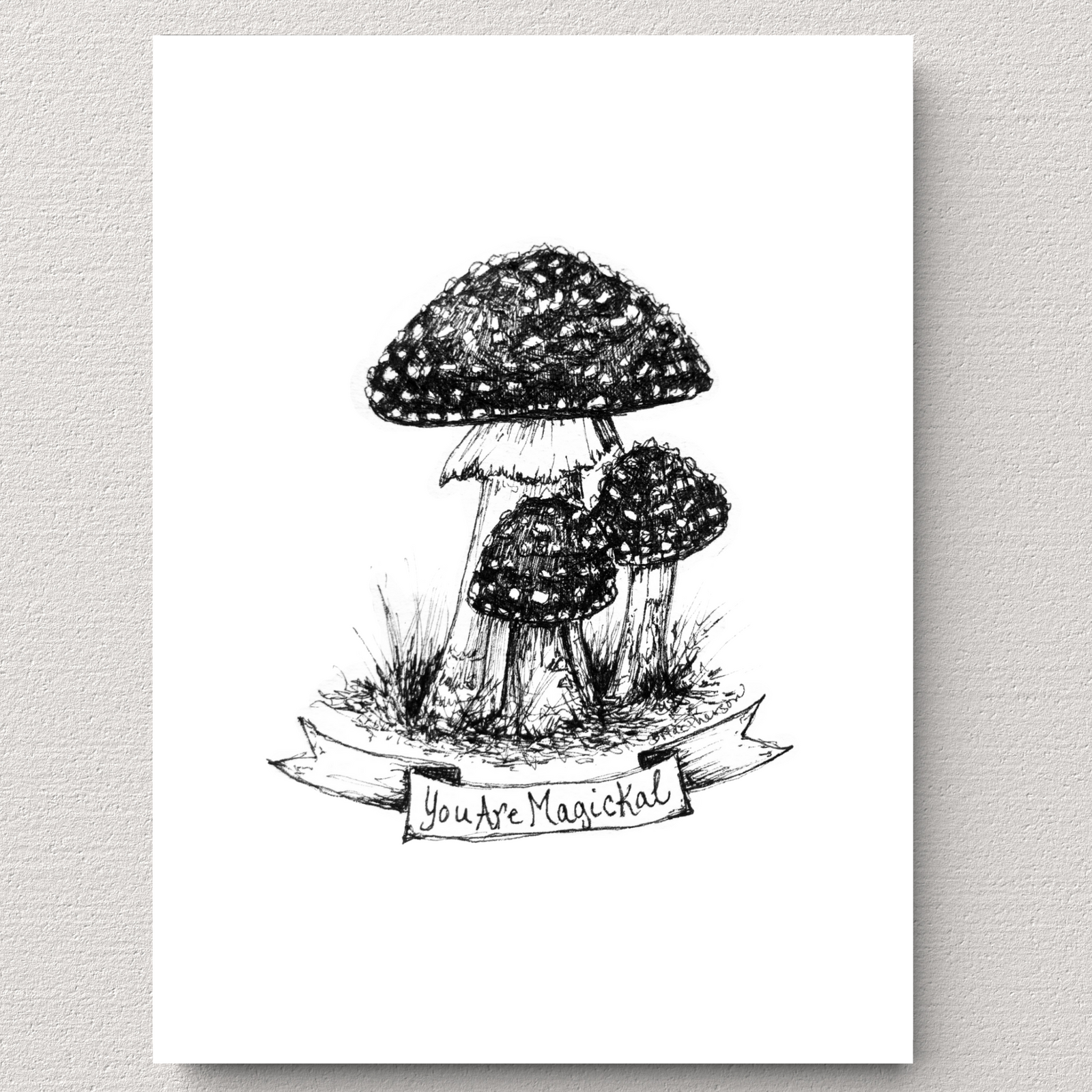 'You Are Magickal' Mushroom Illustration- FREE PDF Printable
